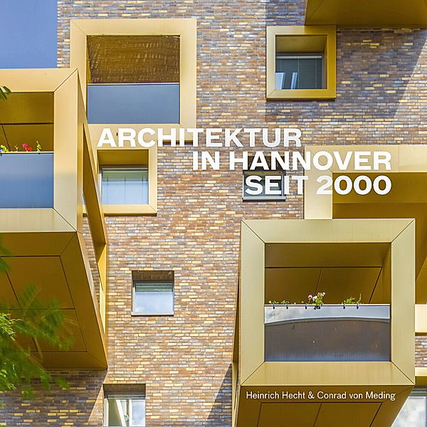 Architektur in Hannover seit 2000, Conrad von Meding, Heinrich Hecht