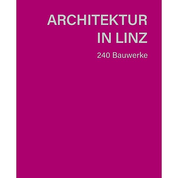 Architektur in Linz