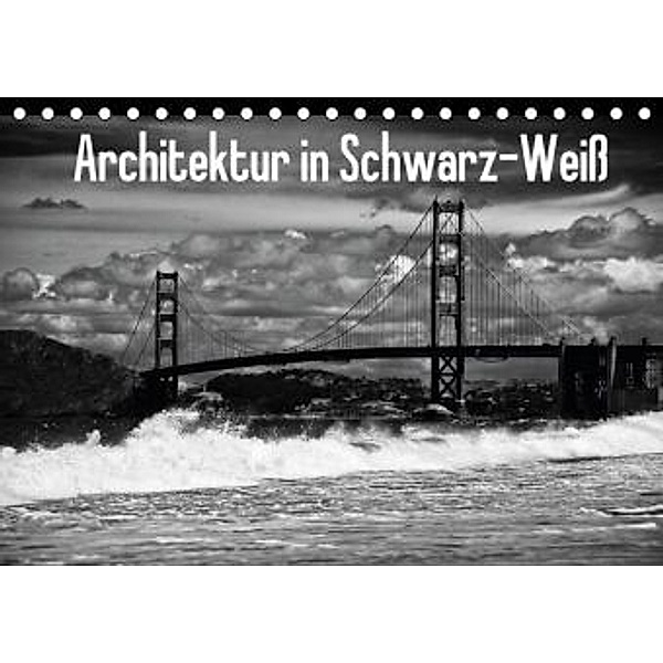 Architektur in Schwarz-WeißCH-Version (Tischkalender 2015 DIN A5 quer), ralf kaiser