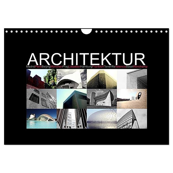 Architektur [Madrid, Paris, Beijing, München, Prag, Lissabon, Hamburg, Frankfurt, Teneriffa, Valencia, Basel, Ronchamp] (Wandkalender 2024 DIN A4 quer), CALVENDO Monatskalender, D.S photography [Daniel Slusarcik]