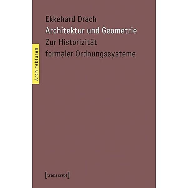 Architektur und Geometrie, Ekkehard Drach