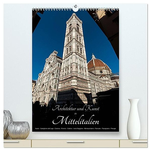 Architektur und Kunst in Mittelitalien (hochwertiger Premium Wandkalender 2024 DIN A2 hoch), Kunstdruck in Hochglanz, Alexander Bartek