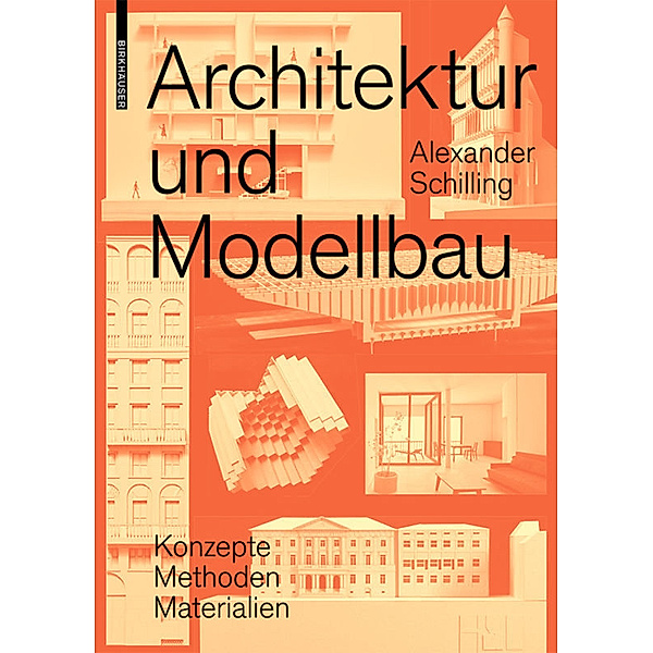 Architektur und Modellbau, Alexander Schilling