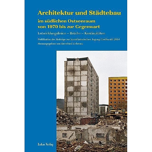Architektur und Städtebau im südlichen Ostseeraum von 1970 bis zur Gegenwart
