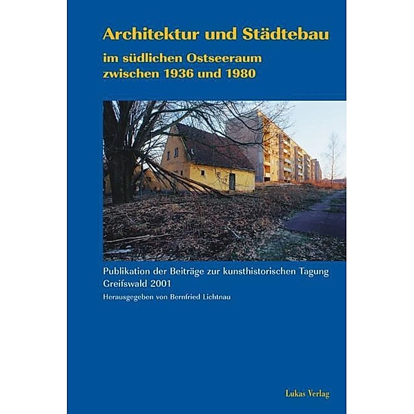 Architektur und Städtebau im südlichen Ostseeraum zwischen 1936 und 1980
