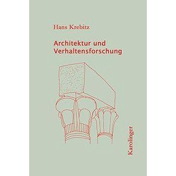 Architektur und Verhaltensforschung, Hans Krebitz