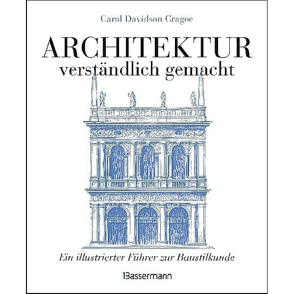 Architektur - verständlich gemacht., Carol Davidson Cragoe