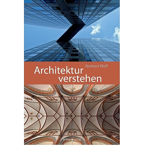 Architektur verstehen, Norbert Wolf