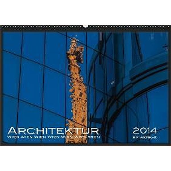 Architektur - Wien (Wandkalender 2016 DIN A2 quer), Peter Seitz