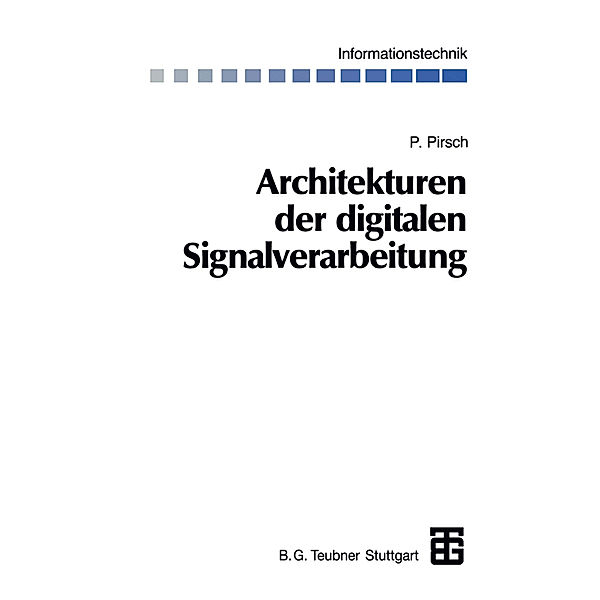 Architekturen der digitalen Signalverarbeitung, Peter Pirsch