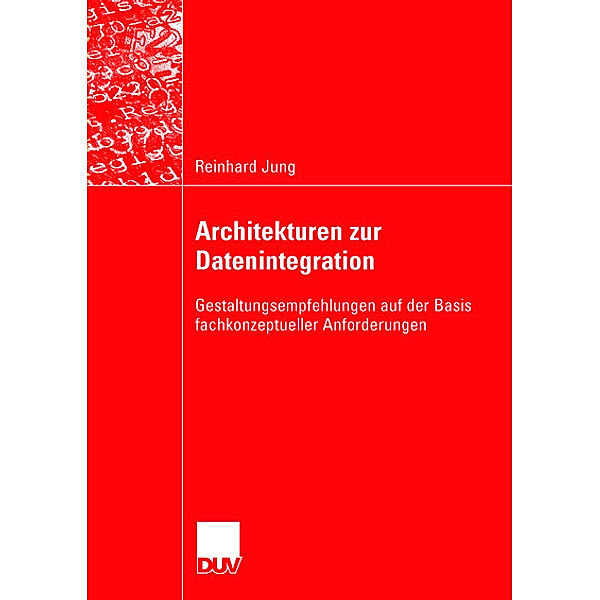 Architekturen zur Datenintegration, Reinhard Jung