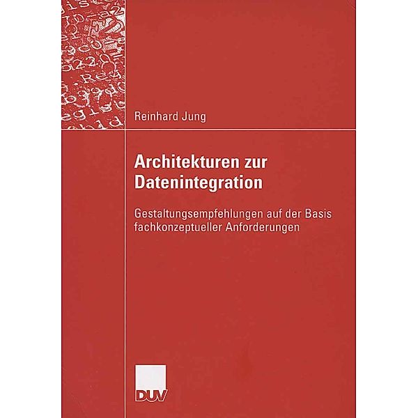 Architekturen zur Datenintegration, Reinhard Jung