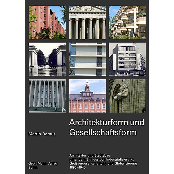 Architekturform und Gesellschaftsform, Martin Damus