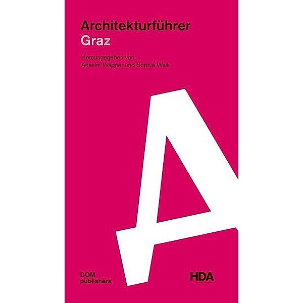 Architekturführer/Architectural Guide / Graz. Architekturführer