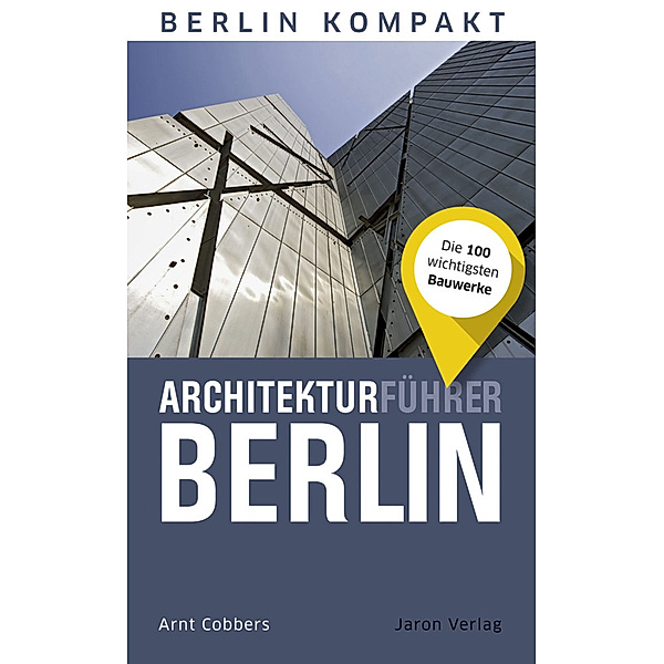 Architekturführer Berlin, Arnt Cobbers