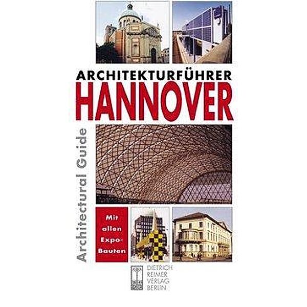 Architekturführer Hannover. Architectural Guide to Hannover, Martin Wörner, Ulrich Hägele, Sabine Kirchhof