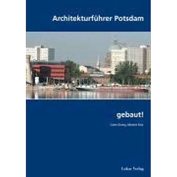 Architekturführer Potsdam - gebaut!, Catrin During, Albrecht Ecke