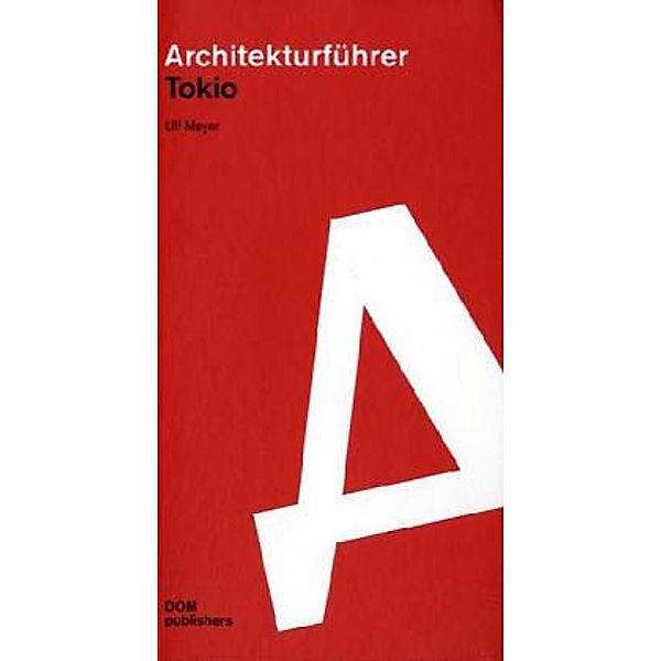 Architekturführer Tokio, Ulf Meyer