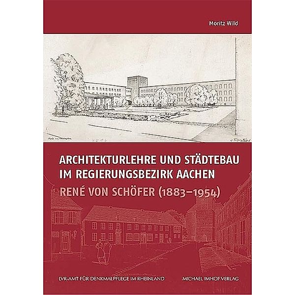 Architekturlehre und Städtebau im Regierungsbezirk Aachen, Moritz Wild