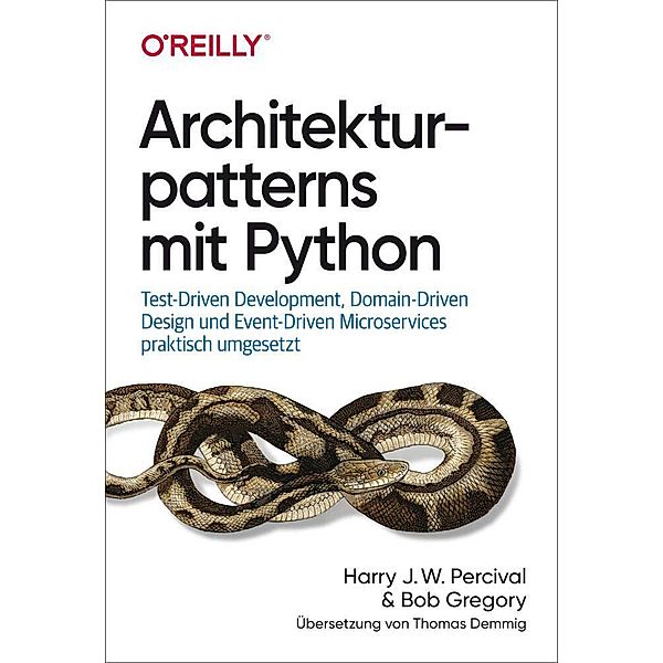Architekturpatterns mit Python, Harry J. W. Percival, Bob Gregory
