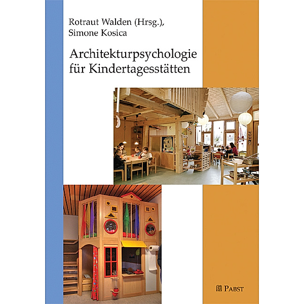 Architekturpsychologie für Kindertagesstätten, Rotraut Walden, Simone Kosica