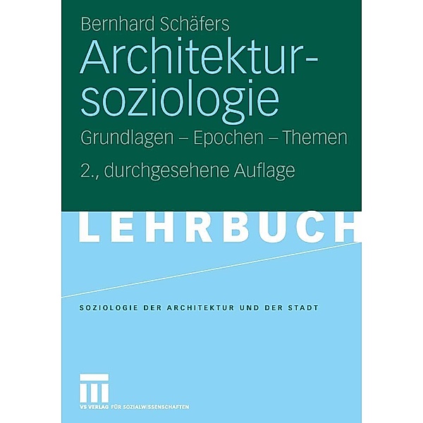 Architektursoziologie, Bernhard Schäfers