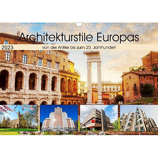 Architekturstile Europas - von der Antike bis zum 20. Jahrhundert (Wandkalender 2023 DIN A3 quer), Christian Müller