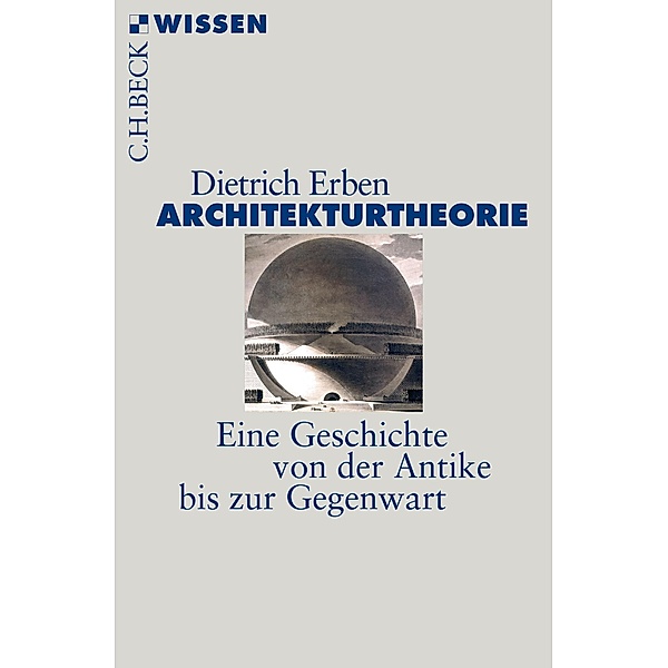 Architekturtheorie / Beck'sche Reihe Bd.2874, Dietrich Erben