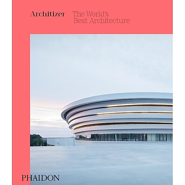 Architizer: The World's Best Architecture 2018, Architizer