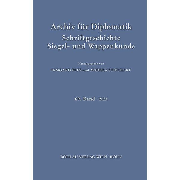 Archiv für Diplomatik, Schriftgeschichte, Siegel- und Wappenkunde