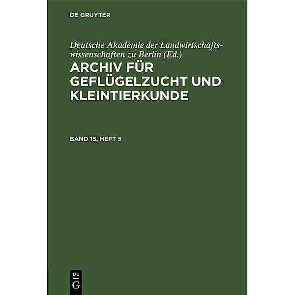 Archiv für Geflügelzucht und Kleintierkunde. Band 15, Heft 5