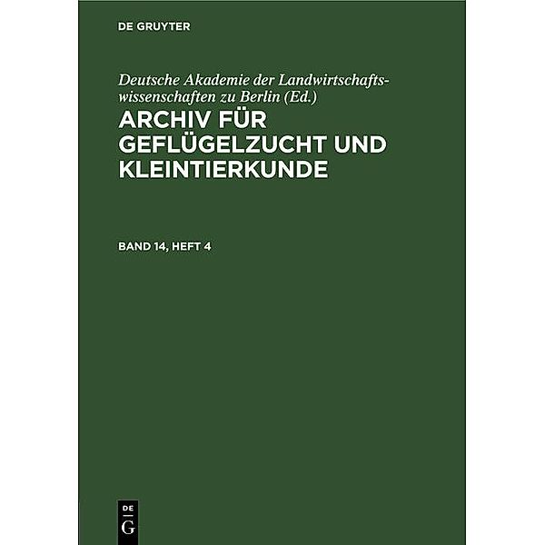 Archiv für Geflügelzucht und Kleintierkunde. Band 14, Heft 4