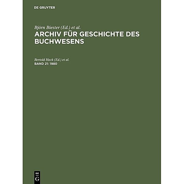 Archiv für Geschichte des Buchwesens / Band 21 / 1980