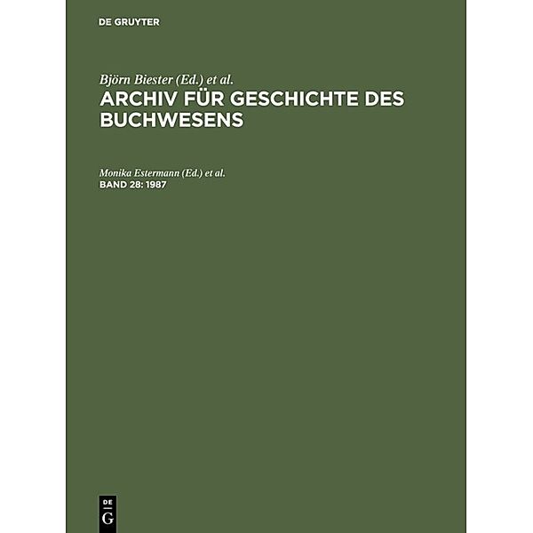 Archiv für Geschichte des Buchwesens / Band 28 / 1987