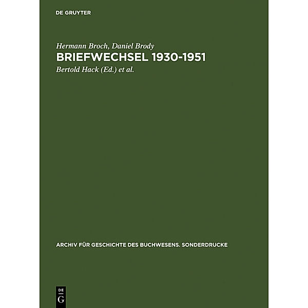 Archiv für Geschichte des Buchwesens   Sonderdrucke / Briefwechsel 1930-1951, Hermann Broch, Daniel Brody