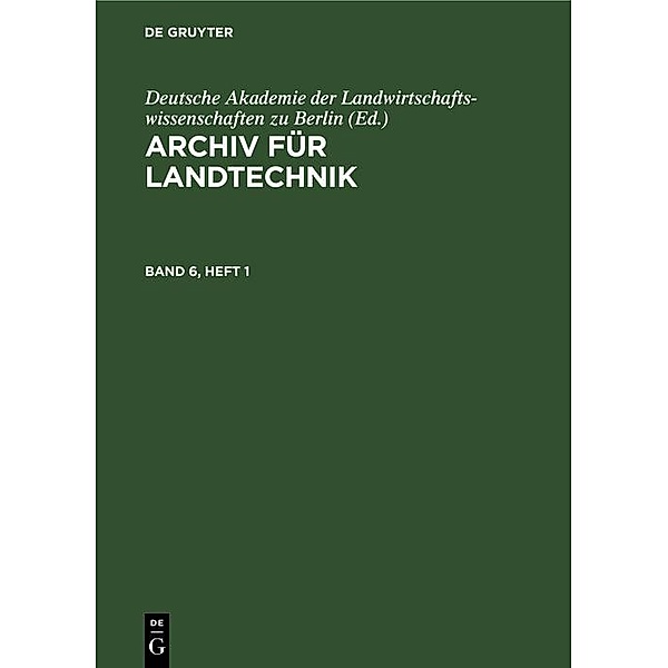 Archiv für Landtechnik. Band 6, Heft 1