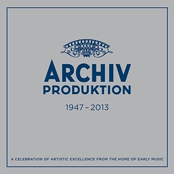 Archiv Produktion 1947-2013 - A Celebration Of Artistic Excellence From The Home Of Early Music, Various