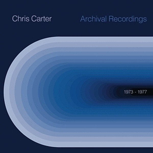 Archival 1973 To 1977 (Ltd.Ed.) (Lp+Mptransp.Blue) (Vinyl), Chris Carter