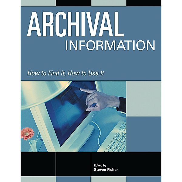 Archival Information, Steven Fisher