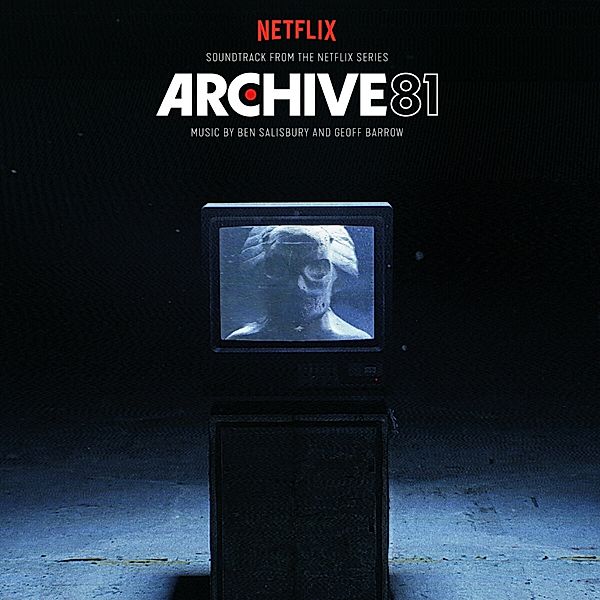 Archive 81 (Soundtrack From The Netflix Series), Ben Salisbury & Geoff Barrow