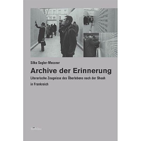 Archive der Erinnerung, Silke Segler-Meßner