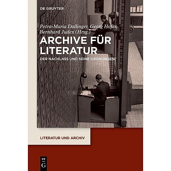 Archive für Literatur / Literatur und Archiv Bd.2