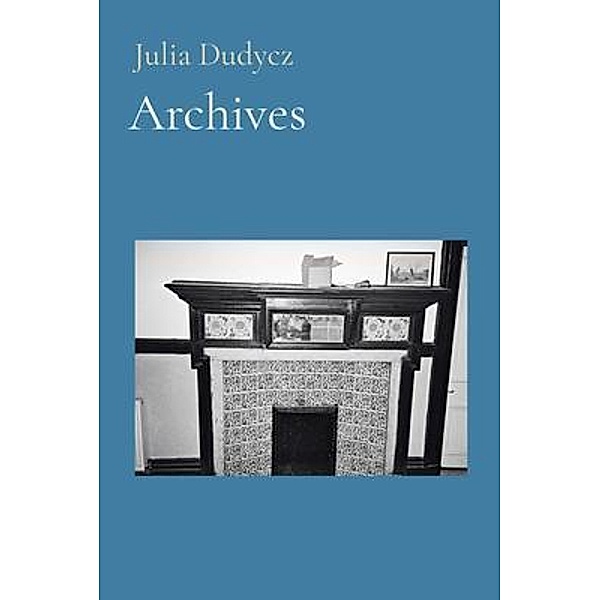 Archives, Julia Dudycz
