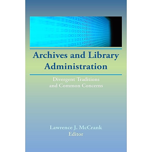 Archives and Library Administration, Lawrence J Mc Crank