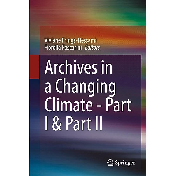 Archives in a Changing Climate - Part I & Part II