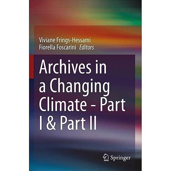 Archives in a Changing Climate - Part I & Part II