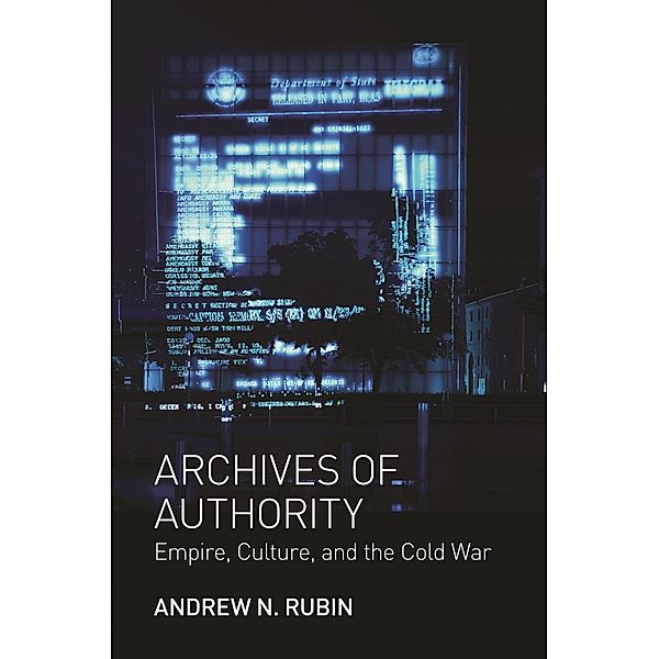 Archives of Authority / Translation/Transnation, Andrew N. Rubin