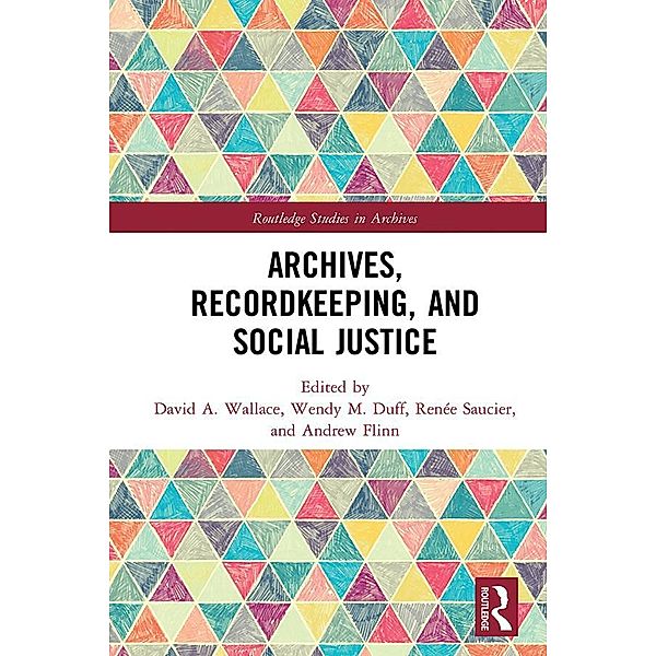 Archives, Recordkeeping and Social Justice