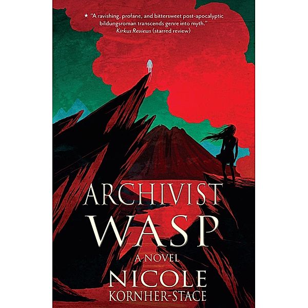 Archivist Wasp, Nicole Kornher-Stace