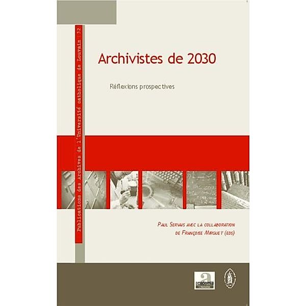 Archivistes de 2030 / Hors-collection, Francoise Mirguet